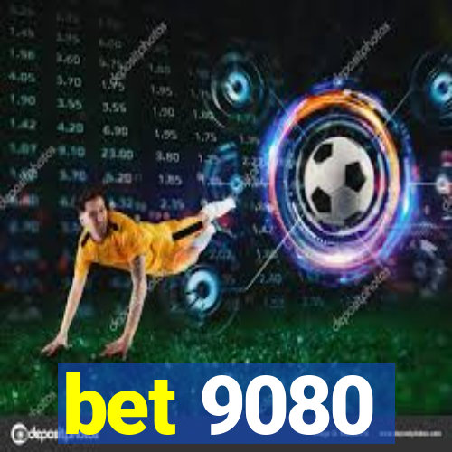 bet 9080